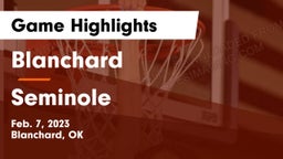 Blanchard   vs Seminole  Game Highlights - Feb. 7, 2023