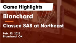 Blanchard   vs Classen SAS at Northeast Game Highlights - Feb. 23, 2023