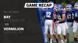 Recap: Bay  vs. Vermilion  2016