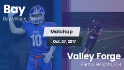 Matchup: Bay  vs. Valley Forge  2017