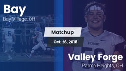Matchup: Bay  vs. Valley Forge  2018