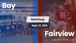 Matchup: Bay  vs. Fairview  2019