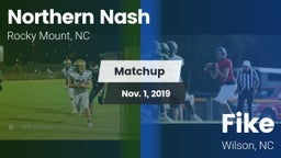 Matchup: Northern Nash High vs. Fike  2019