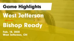 West Jefferson  vs Bishop Ready  Game Highlights - Feb. 18, 2020