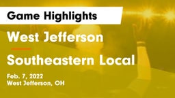 West Jefferson  vs Southeastern Local  Game Highlights - Feb. 7, 2022