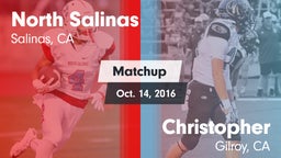 Matchup: North Salinas High vs. Christopher  2016