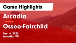Arcadia  vs Osseo-Fairchild  Game Highlights - Jan. 6, 2020