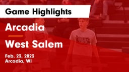 Arcadia  vs West Salem  Game Highlights - Feb. 23, 2023