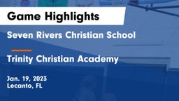 Seven Rivers Christian School vs Trinity Christian Academy  Game Highlights - Jan. 19, 2023