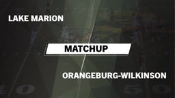Matchup: Lake Marion High vs. Orangeburg-Wilkinson 2016