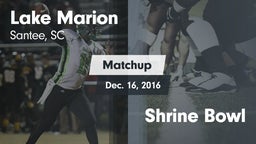 Matchup: Lake Marion High vs. Shrine Bowl 2016
