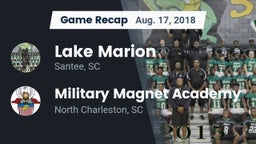 Recap: Lake Marion  vs. Military Magnet Academy  2018