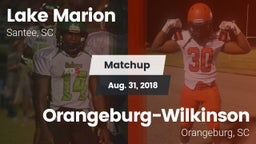 Matchup: Lake Marion High vs. Orangeburg-Wilkinson  2018