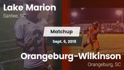 Matchup: Lake Marion High vs. Orangeburg-Wilkinson  2019