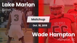 Matchup: Lake Marion High vs. Wade Hampton  2019