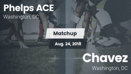 Matchup: Phelps Ace vs. Chavez  2018