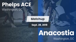 Matchup: Phelps Ace vs. Anacostia  2018