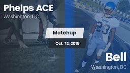 Matchup: Phelps Ace vs. Bell  2018