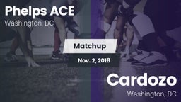 Matchup: Phelps Ace vs. Cardozo  2018