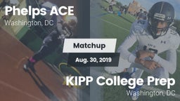Matchup: Phelps Ace vs. KIPP College Prep  2019