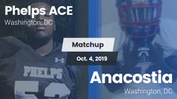 Matchup: Phelps Ace vs. Anacostia  2019