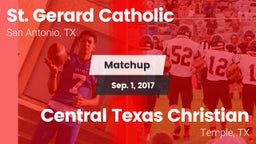 Matchup: St. Gerard Catholic vs. Central Texas Christian  2017