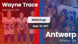 Matchup: Wayne Trace High vs. Antwerp  2017