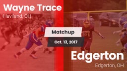 Matchup: Wayne Trace High vs. Edgerton  2017