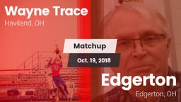 Matchup: Wayne Trace High vs. Edgerton  2018