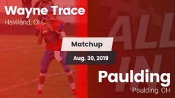 Matchup: Wayne Trace High vs. Paulding  2019