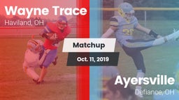 Matchup: Wayne Trace High vs. Ayersville  2019