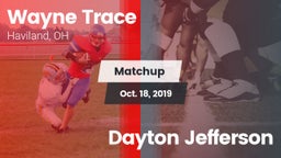 Matchup: Wayne Trace High vs. Dayton Jefferson 2019