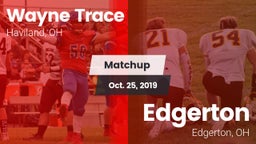 Matchup: Wayne Trace High vs. Edgerton  2019