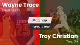 Matchup: Wayne Trace High vs. Troy Christian  2020