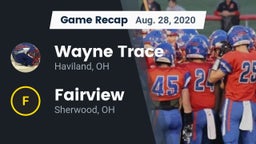 Recap: Wayne Trace  vs. Fairview  2020