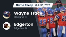 Recap: Wayne Trace  vs. Edgerton  2020