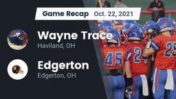 Recap: Wayne Trace  vs. Edgerton  2021