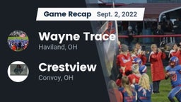 Recap: Wayne Trace  vs. Crestview  2022