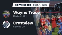 Recap: Wayne Trace  vs. Crestview  2023