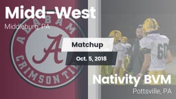 Matchup: Midd-West High Schoo vs. Nativity BVM  2018