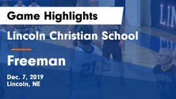 Lincoln Christian School vs Freeman  Game Highlights - Dec. 7, 2019