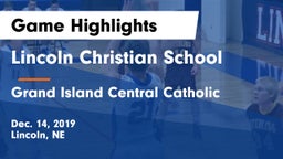 Lincoln Christian School vs Grand Island Central Catholic Game Highlights - Dec. 14, 2019