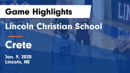 Lincoln Christian School vs Crete  Game Highlights - Jan. 9, 2020