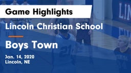 Lincoln Christian School vs Boys Town  Game Highlights - Jan. 14, 2020