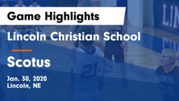 Lincoln Christian School vs Scotus  Game Highlights - Jan. 30, 2020
