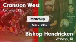 Matchup: Cranston West High vs. Bishop Hendricken  2016