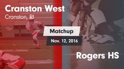 Matchup: Cranston West High vs. Rogers HS 2016