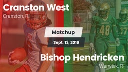 Matchup: Cranston West High vs. Bishop Hendricken  2019