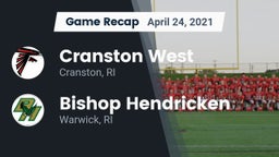 Recap: Cranston West  vs. Bishop Hendricken  2021