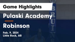 Pulaski Academy vs Robinson  Game Highlights - Feb. 9, 2024